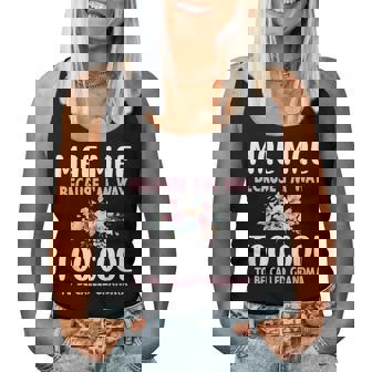 Mae-Mae Because I'm Too Cool Be Called Grandma Floral Maemae Women Tank Top | Mazezy
