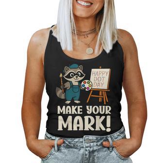 Make Your Mark Happy Dot Day Raccoon For Boys Girls Women Tank Top - Thegiftio UK