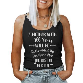 Mother With All Sons Surrounded By Handsome Men Women Tank Top - Thegiftio UK