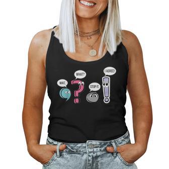 Punctuation English Teacher Wait What Stop It I Agree Women Tank Top - Thegiftio UK