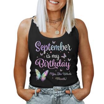 September Is My Birthday Yes The Whole Month Butterfly Bday Women Tank Top - Thegiftio