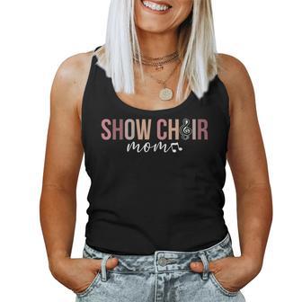 Show Choir Mom Of A Show Choir Member Show Choir Mother Women Tank Top - Thegiftio UK