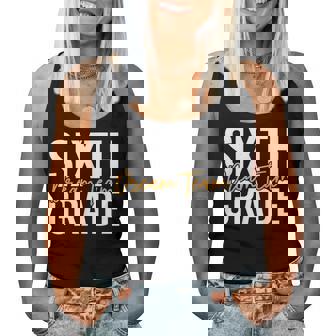 Sixth Grade Dream Team Back To School 6Th Grade Teacher Women Tank Top - Thegiftio