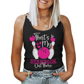 That's My Grandson Out There Bowling Grandma Mother's Day Women Tank Top - Thegiftio UK