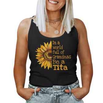In A World Of Grandmas Be A Tita Filipino Spanish Grandma Women Tank Top - Monsterry