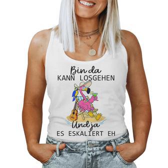 Bin Da Kann Losgehen Und Ja Es Eskaliert Eh Flamingo Tank Top Frauen - Geschenkecke