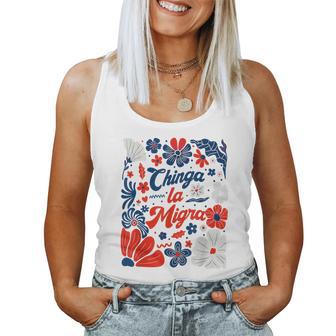 Chinga La Migra Boho Flowers 4Th July For Women Women Tank Top - Thegiftio UK