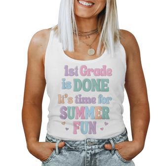 First Grade Is Done Time For Summer Fun Last Day Of School Women Tank Top - Thegiftio UK