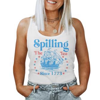 4Th Of July Spilling The Tea Since 1773 Womens Women Tank Top - Thegiftio UK