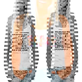 Girl Well Behaved Rarely Make History Feminist Women Tank Top - Thegiftio