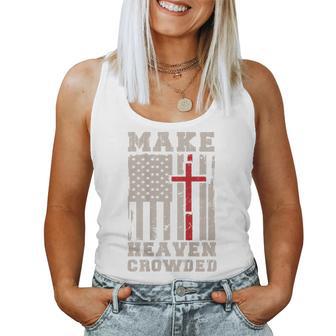 Make Heaven Crowded Christian Patriotic Cross American Flag Women Tank Top - Thegiftio UK
