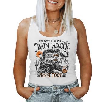 I'm Not Always A Train Wreck Halloween Crew Women Women Tank Top | Mazezy