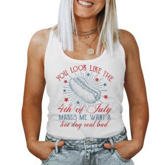 You Look Like 4Th Of July Makes Me Want A Hot Dog Real Bad Women Women Tank Top - Thegiftio UK
