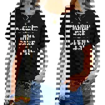 Atumble Might Prevent A Fall 小さな失敗は大きな失敗を防ぐ 英語 文字入り 格言 レディースTシャツ - Kawaiitshirt