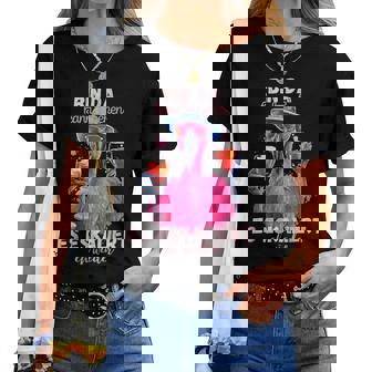 Bin Da Kann Losgehen Und Es Eskaliert Eh Wieder Flamingo T-shirt Frauen - Geschenkecke