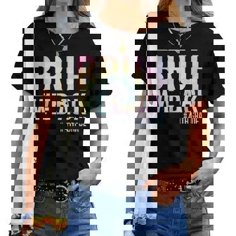 Bruh We Back 4Th Grade First Day Of School Back To School Women T-shirt | Mazezy