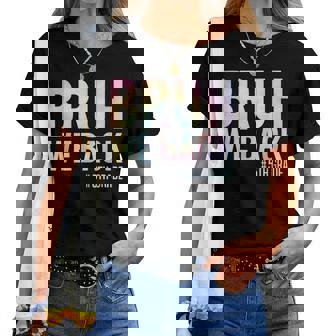 Bruh We Back 5Th Grade First Day Of School Back To School Women T-shirt | Mazezy