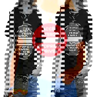 Cadeau Humoristique 40 Accès Interdit Propriété Privée T-shirt femme - Cadeauxyz