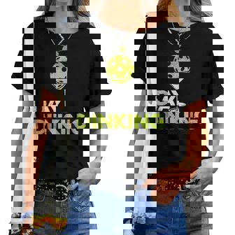 Day Dinking Pickleball Pickle Ball Dink Women Women T-shirt - Thegiftio