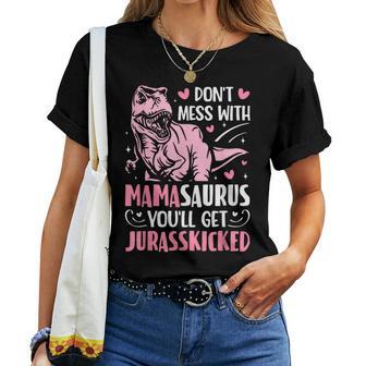 Don't Mess With Mamasaurus Mother's Day Mom Mama Women T-shirt - Thegiftio UK