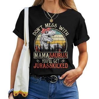 Don't Mess With Mamasaurus You'll Get Jurasskicked Mama Women T-shirt - Thegiftio UK