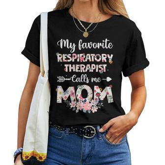 My Favorite Respiratory Therapist Calls Me Mom Flower Mother Women T-shirt - Thegiftio UK
