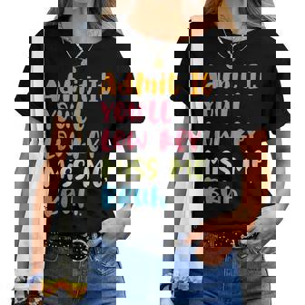 Admit It You'll Low Key Miss Me Bruh グラフィック教師 レディースTシャツ - Kawaiitshirt