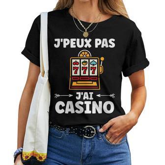 Humour Jackpot Jeux Machine Àous Je Peux Pas J'ai Casino T-shirt femme - Cadeauxyz