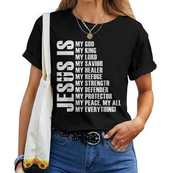 Jesus Is My Everything Christian Jesus Women T-shirt - Thegiftio UK