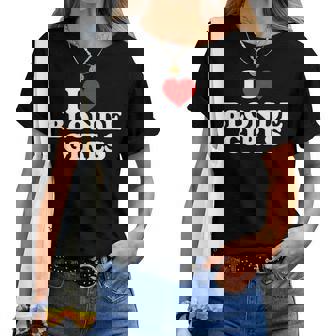 I Love Blonde Girls T-shirt femme - Cadeauxyz