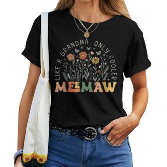 Meemaw Like A Grandma Only Cooler Wildflower Mother's Day Women T-shirt - Thegiftio UK