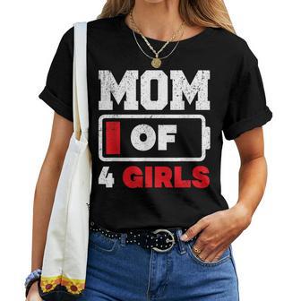 Mom Of 4 Girls Battery Low Mother's Day Women T-shirt - Thegiftio UK