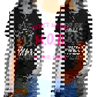 Mother Of The Bride Don't Mess With The MOB Mom Women T-shirt - Seseable