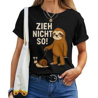 Sloth aying Zieh Nichto Entspannter Lebensstil T-shirt Frauen - Geschenkecke