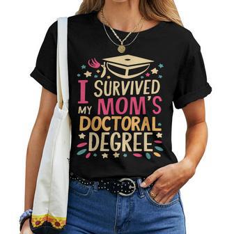 I Survived My Moms Doctoral Degree Graduation Mother's Day Women T-shirt - Thegiftio UK