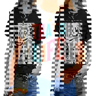 That Is Life Retro Groovyintage レディースTシャツ - Kawaiitshirt