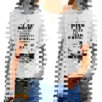 Cute I'm Not Retired Fishing Is My Full-Time Job ギフト レディースTシャツ - Kawaiitshirt