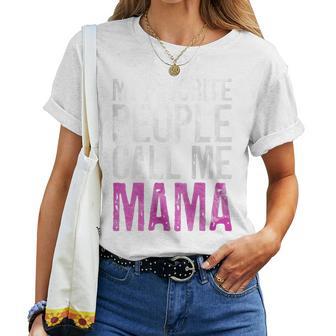 My Favorite People Call Me Mama Women T-shirt - Thegiftio UK