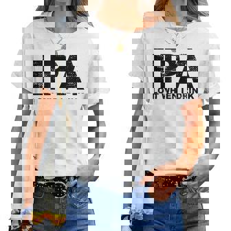 Ipa Lot When I Drink Beer Drinking レディースTシャツ - Kawaiitshirt