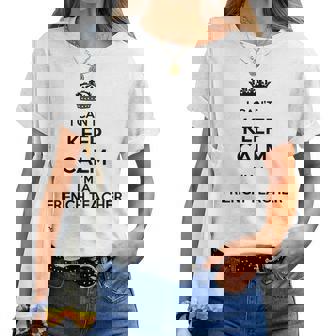 Profession Je Ne Peux Pas Rester Calme Jeuis Professeur De Français T-shirt femme - Cadeauxyz