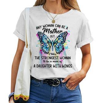 Any Woman Can Be Mother But Strongest Woman Daughter Wings Women T-shirt - Thegiftio UK