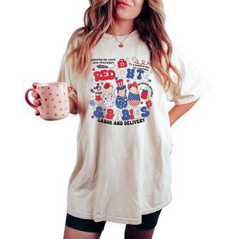 4Th Of July Labor And Delivery Nurse Retro Independence Day Women's Oversized Comfort T-shirt - Thegiftio UK