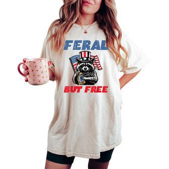 4Th Of July Raccoon Feral But Free Patriot Women Women's Oversized Comfort T-shirt - Thegiftio UK