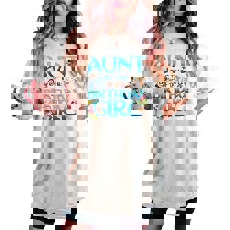 Aunt Of The Birthday Girl Matching Oceania Adventure Family Women's Oversized Comfort T-shirt - Thegiftio