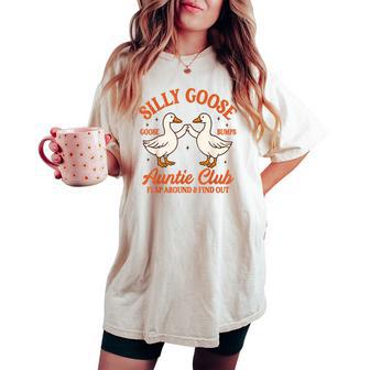 Auntie Aunt Silly Goose Mother’S Day Silly Goose Auntie Club Women's Oversized Comfort T-shirt - Thegiftio