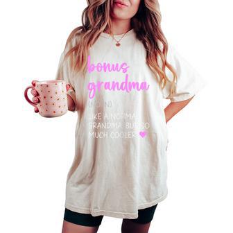 Bonus Grandma Definition Cute Mother's Day Noun Women's Oversized Comfort T-shirt - Thegiftio UK