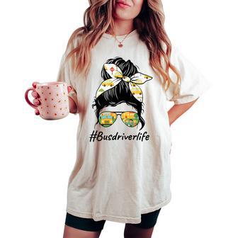 Bus Driver Life Messy Bun Back To School Bus Driver Womens Women's Oversized Comfort T-shirt - Thegiftio UK