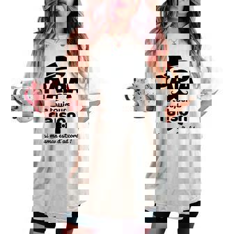 Cadeau Papa A Toujours Raisoni Maman Est D'accord Humour T-shirt oversize confortable pour femme - Cadeauxyz