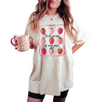 First Grade Is My Jam Strawberry 1St Grade Back To School Women's Oversized Comfort T-shirt - Thegiftio UK