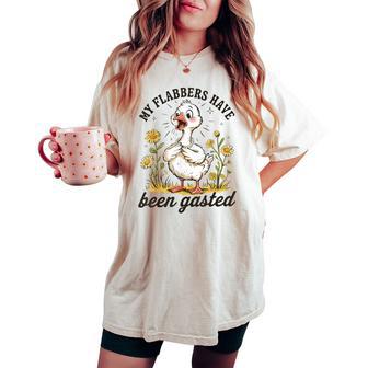 My Flabbers Have Been Gasted Sarcastic Goose Humor Animal Women's Oversized Comfort T-shirt - Thegiftio UK